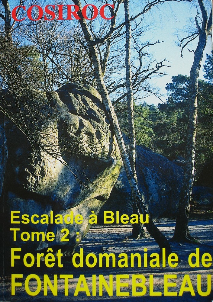 Couverture Escalade à Bleau tome 2: Forêt domaniale de Fontainebleau
