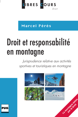 Couverture Droit et responsabilité en montagne